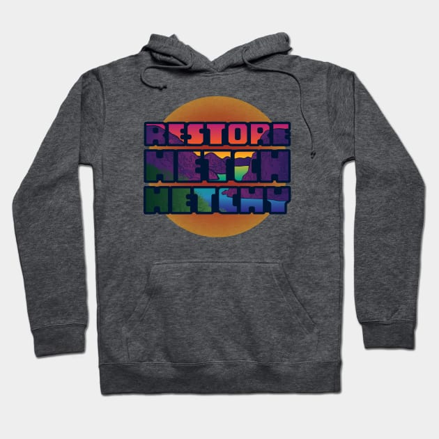 Retro Restore Hetch Hetchy Hoodie by Spatium Natura